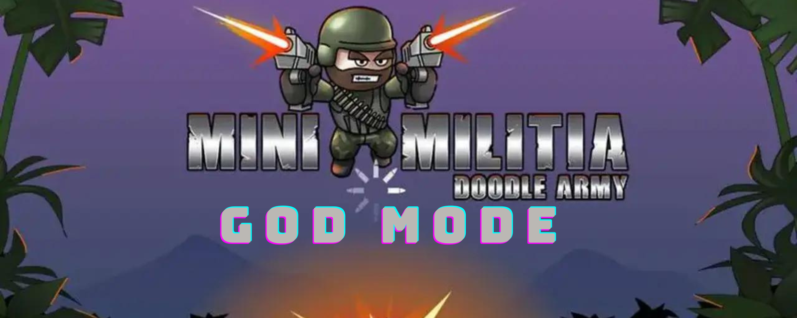 god mod of mini militia mod apk is the best mod of mini militia