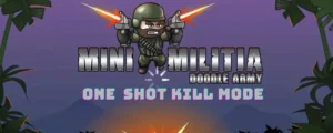 one shot kill mode mini militia mod apk
