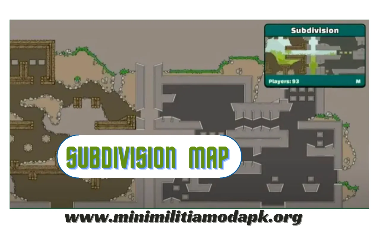 SUBDIVISION MAP - LIST OF MAPS IN MINI MILITIA