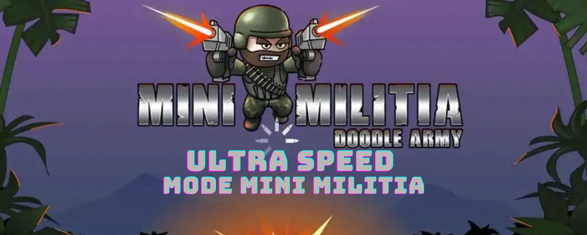 speed hack mod mini militia, speed increase mode speed ultra