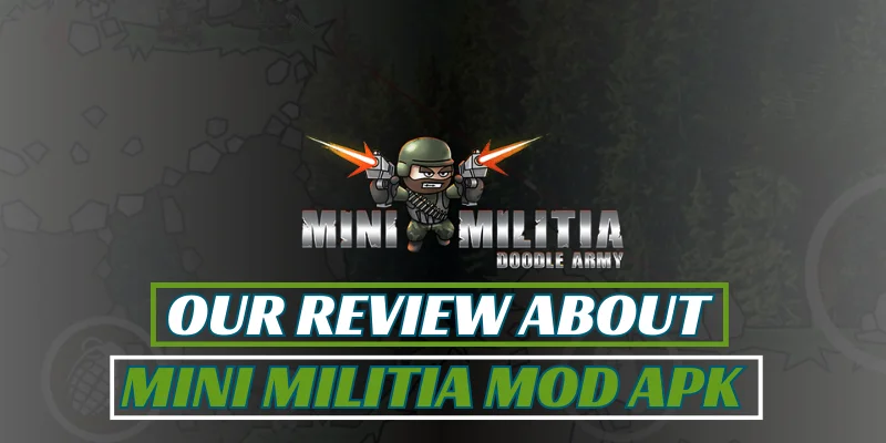 our review about mini militia apk